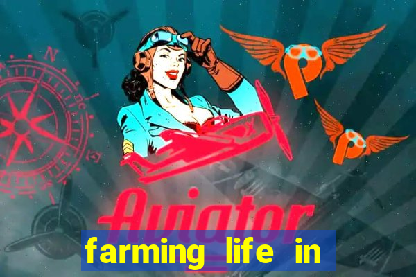 farming life in another world dublado